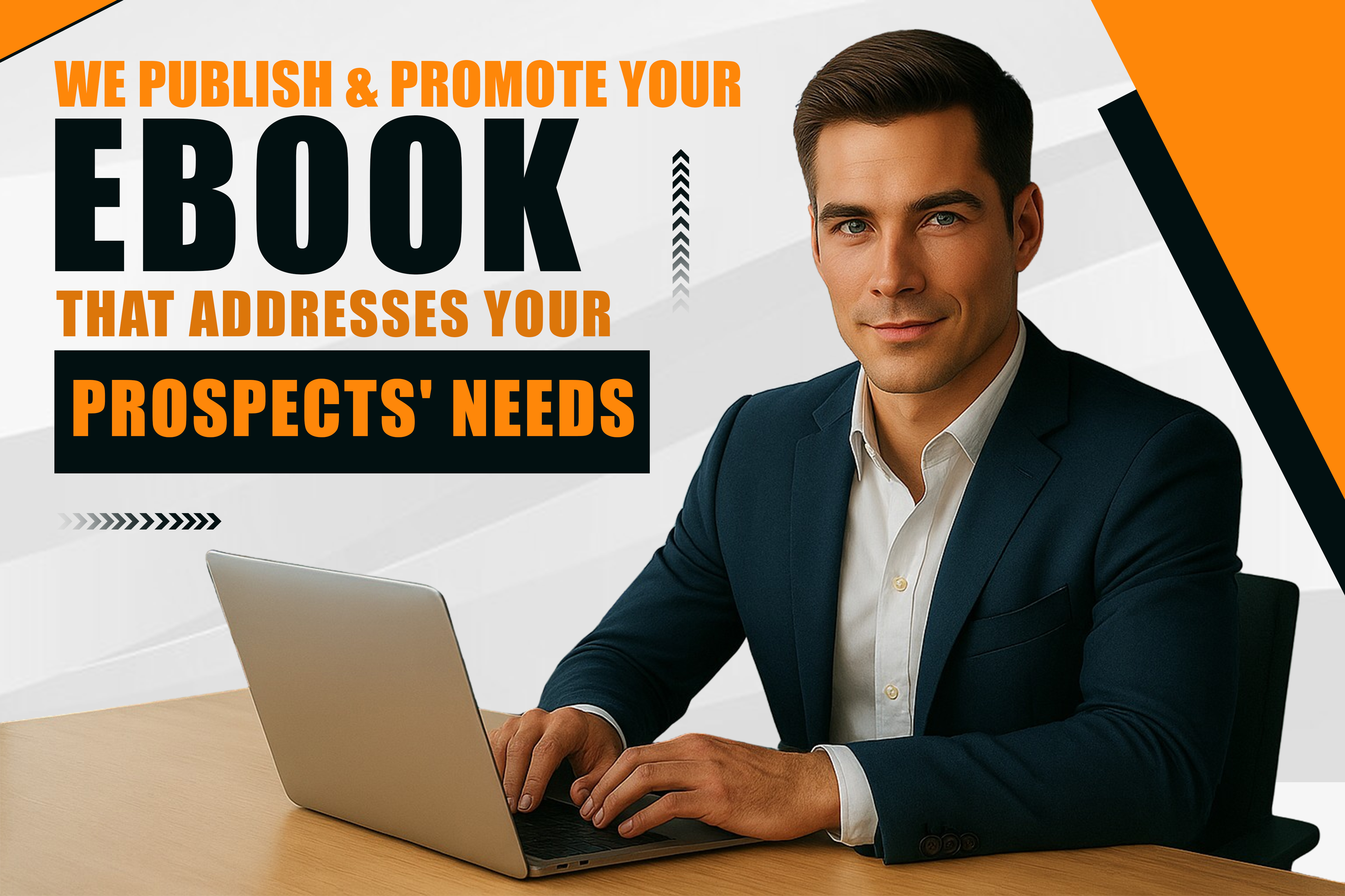 We Publish And Promote An eBook That Addresses Your Prospects' Needs